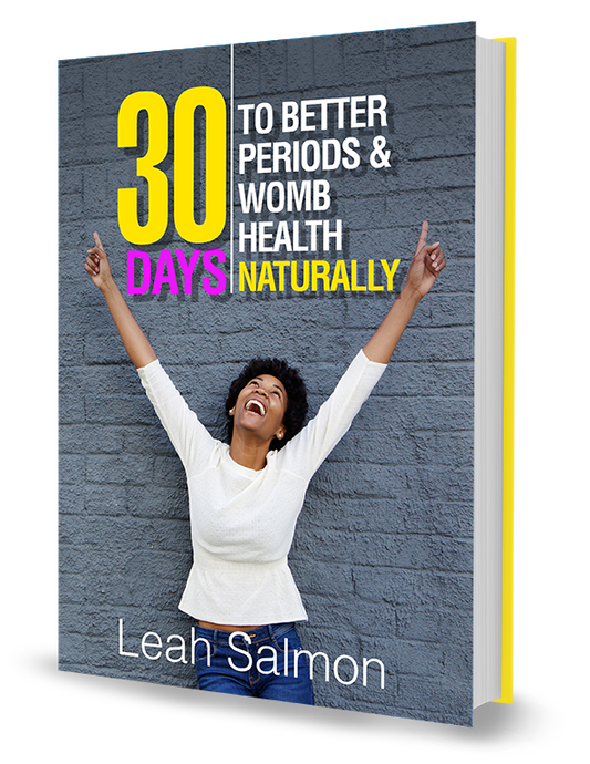 30 Days To Better Periods & Womb Health Naturally