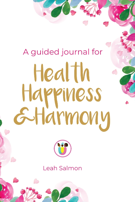 Health Happiness & Harmony - A guided journal for black women